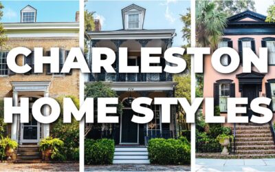 Styles Of Homes In Historic Charleston